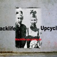 Blacklife Upcycling